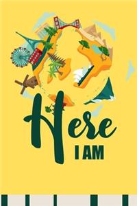 Here I am