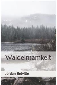 Waldeinsamkeit