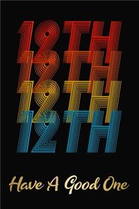 12th Have A Good One