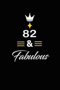 82 & Fabulous