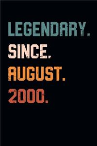 Blank Lined Journal, Notebook, Diary, Planner - Legendary Since August 2000 - 19th Birthday Gift For 19 Years Old Men and Women born in August