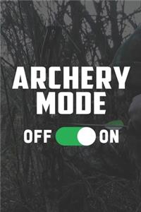 Archery Mode On