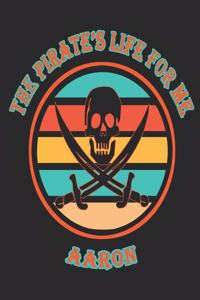 The Pirate's Life For Me Aaron