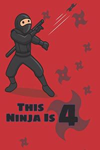 This Ninja is 4