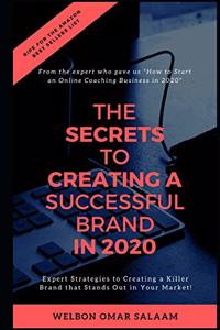 Secrets to Creating a Successful Brand in 2020