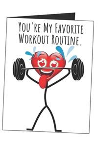 You're My Favorite Workout Routine.