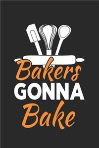 Bakers gonna bake