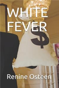 White Fever