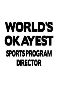 World's Okayest Sports Program Director