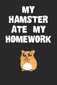 My Hamster Ate My Homework Notebook