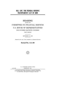 H.R. 1207, the Federal Reserve Transparency Act of 2009