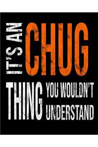 It's A Chug Thing You Wouldn't Understand