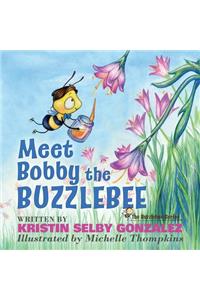 Meet Bobby the Buzzlebee