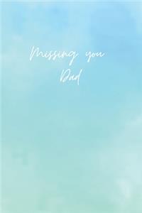 Missing you Dad - A Grief Notebook