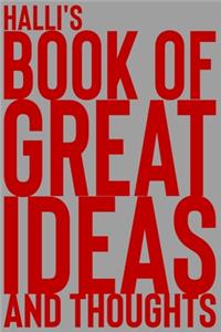 Halli's Book of Great Ideas and Thoughts