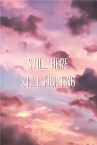 Still Here Still Fighting