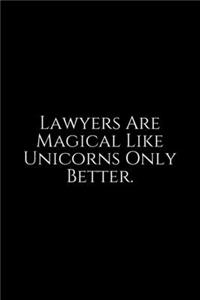 Lawyers Are Magical Like Unicorns Only Better