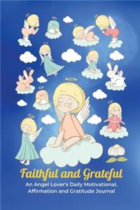Faithful and Grateful