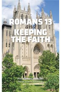 Romans 13 and Keeping the Faith