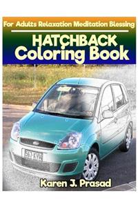 HATCHBACK Coloring book for Adults Relaxation Meditation Blessing