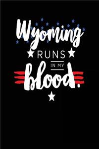 Wyoming Runs In My Blood