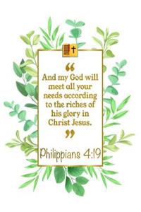 And My God Will Meet All Your Needs According to the Riches of His Glory in Christ Jesus