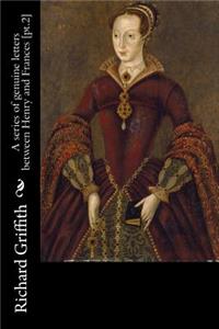 A series of genuine letters between Henry and Frances [pt.2]