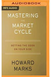 Mastering the Market Cycle