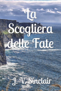 La Scogliera delle Fate