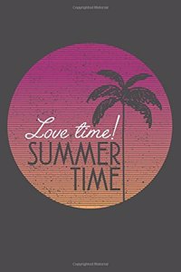 Love time! Summertime