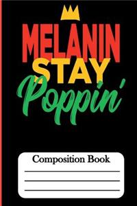 Melanin Stay Poppin'