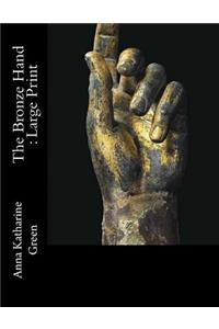 The Bronze Hand