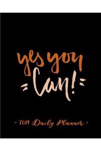 2019 Daily Planner - Yes You Can