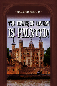 Tower of London Is Haunted!