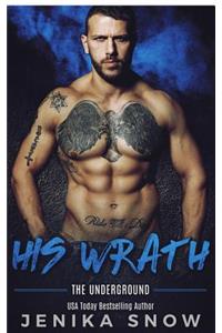 His Wrath (Underground, 2)