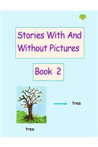Stories With And Without Pictures Book 2