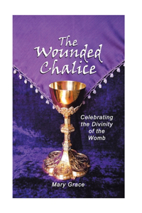 Wounded Chalice