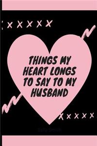 Things My Heart Longs to Say to My Husband