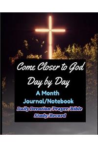 Come Closer to God Day by Day