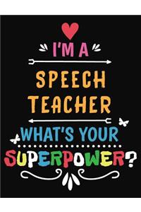 I'm a Speech Teacher What's Your Superpower