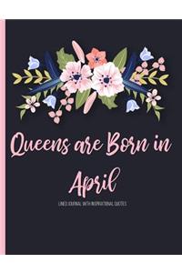 Queens are Born in April