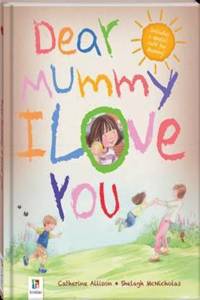 Dear Mummy I Love You