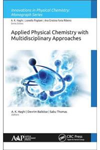 Applied Physical Chemistry with Multidisciplinary Approaches