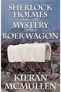 Sherlock Holmes and the Mystery of the Boer Wagon
