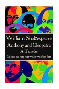 William Shakespeare - Anthony & Cleopatra