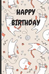 Happy Birthday: Cat Themed Birthday Journal and Memories Book, Can Be Used as a Guestbook and Keepsake