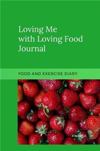 Loving Me with Loving Food Journal