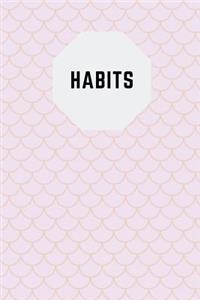 Habits