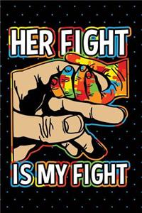 Her Fight Is My Fight