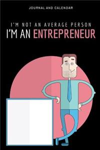 I'm Not an Average Person I'm an Entrepreneur